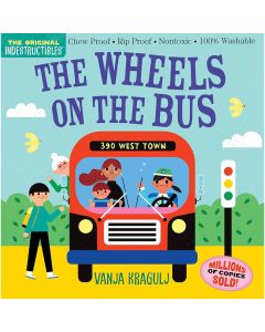 Indestructibles: The Wheels on the Bus Book