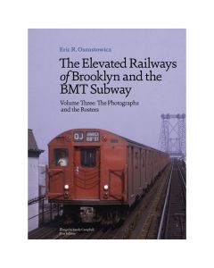 Volume 3 The Elevated Railways of Brooklyn and the BMT Book