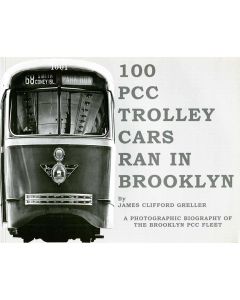 100 PCC Trolley Cars Ran in Brooklyn Book