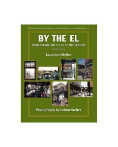 By the El: Third Avenue and its El at Mid-Century Book