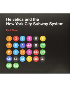 Helvetica and the New York City Subway System: The True (Maybe) Story Book