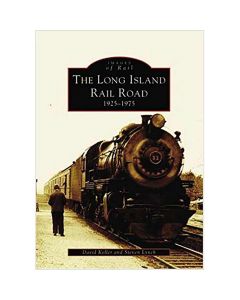 Images of Rail: The Long Island Railroad 1925-1975 Book