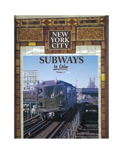 New York City Subways In Color Vol. 1 Book