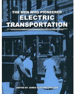 The Men Who Pioneered Electric Transportation