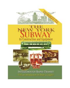 The New York Subway: Its Construction and Equipment Book