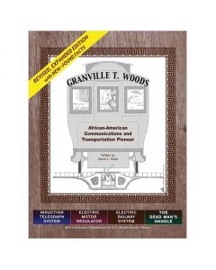 Granville T. Woods: African American Communication and Transportation Pioneer Book