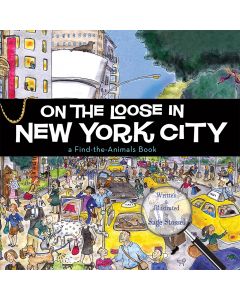 On the Loose in New York City (Find the Animals) Book