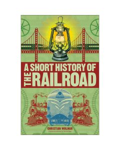 A Short History of the Railroad Book