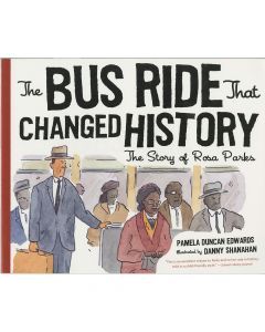 The Bus Ride that Changed History Book