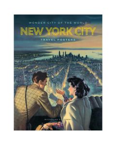 Wonder City of the World: New York City Travel Posters Art Book