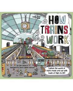 Lonely Planet Kids How Trains Work Book