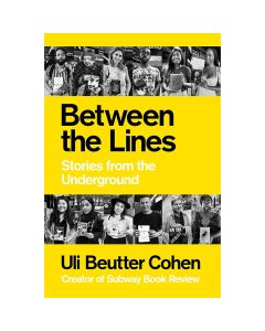 Between the Lines: Stories from the Underground Book