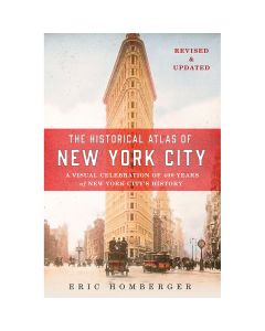 The Historical Atlas of New York City, Third Edition