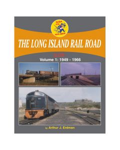 Long Island Rail Road In Color Volume 1: 1949-1966 Book