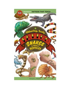 Slithering, Scaly Tattoo Snakes & Other Reptiles: 50 Temporary Tattoos That Teach Book