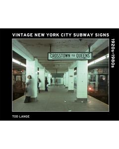 Vintage New York City Subway Signs : 1920s–1980s Book