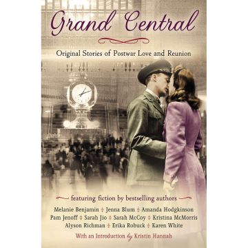 Grand Central Original Stories of Postwar Love and Reunion Book