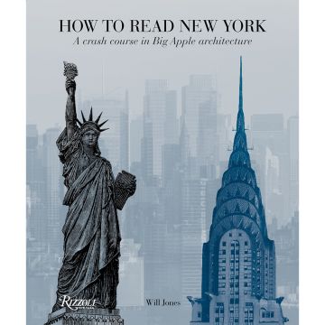 How to Read New York: A Crash Course in Big Apple Architecture Book