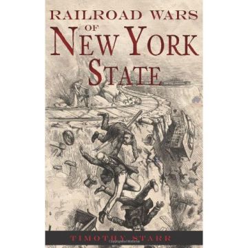 Railroad Wars of New York State Book