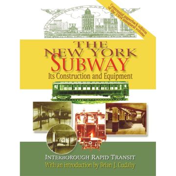 The New York Subway: Its Construction and Equipment Book