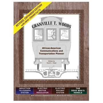 Granville T. Woods: African American Communication and Transportation Pioneer Book