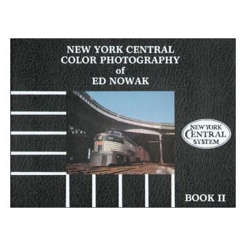 New York Central Color Photography of Ed Nowak, Book II