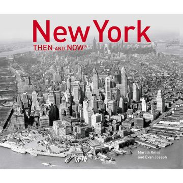 New York: Then and Now Hardcover Book