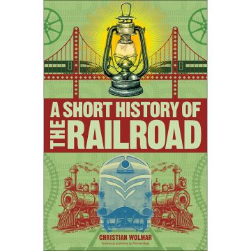 A Short History of the Railroad Book