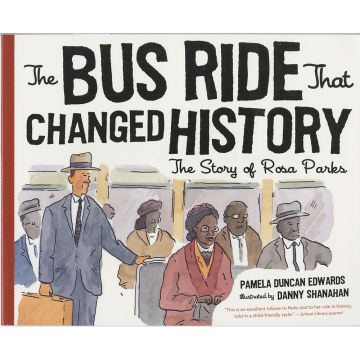 The Bus Ride that Changed History Book