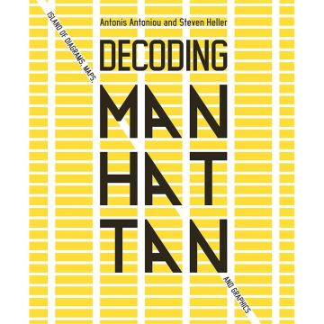 Decoding Manhattan: Island of Diagrams, Maps, and Graphics Book