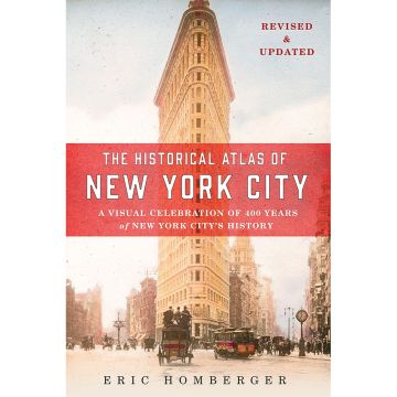 The Historical Atlas of New York City, Third Edition