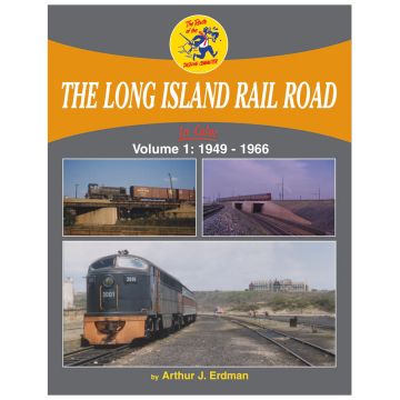 Long Island Rail Road In Color Volume 1: 1949-1966 Book