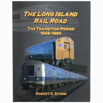 The Long-Island Rail-Road Company A History 1949-1980 Book