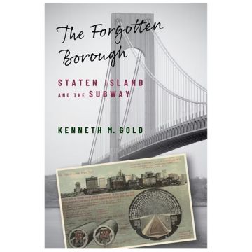 The Forgotten Borough: Staten Island and the Subway Book