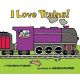 I Love Trains! Book