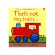 That's Not My Train Book