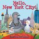 Hello, New York City! Board Book