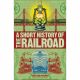 A Short History of the Railroad Book